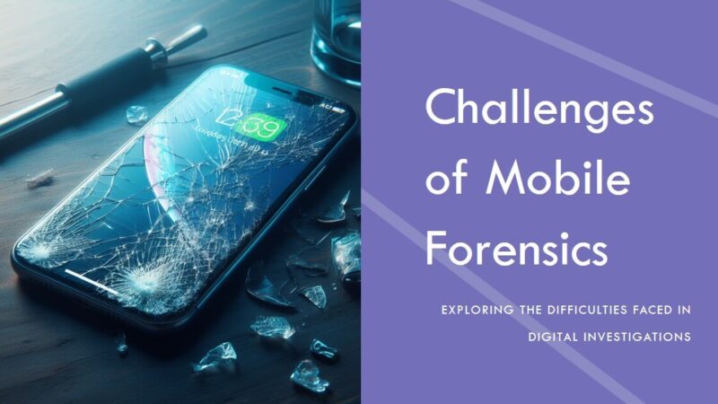 Mobile Forensics and Its Challenges